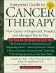 Go to record Everyone's guide to cancer therapy : how cancer is diagnos...